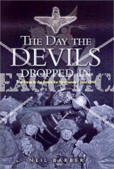 THE DAY THE DEVILS DROPPED IN: THE 9TH PARACHUTE BATTALION