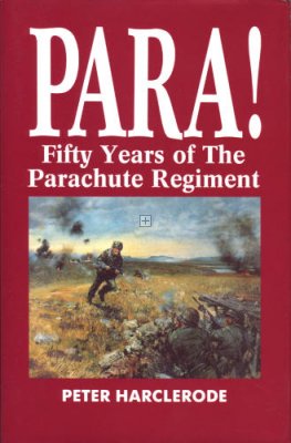 PARA! FIFTY YEARS OF THE PARACHUTE REGIMENT
