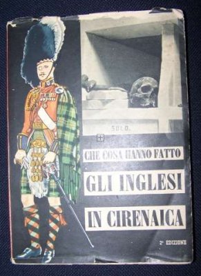 CHE COSA HANNO FATTO GLI INGLESI IN CIRENAICA (1941)
